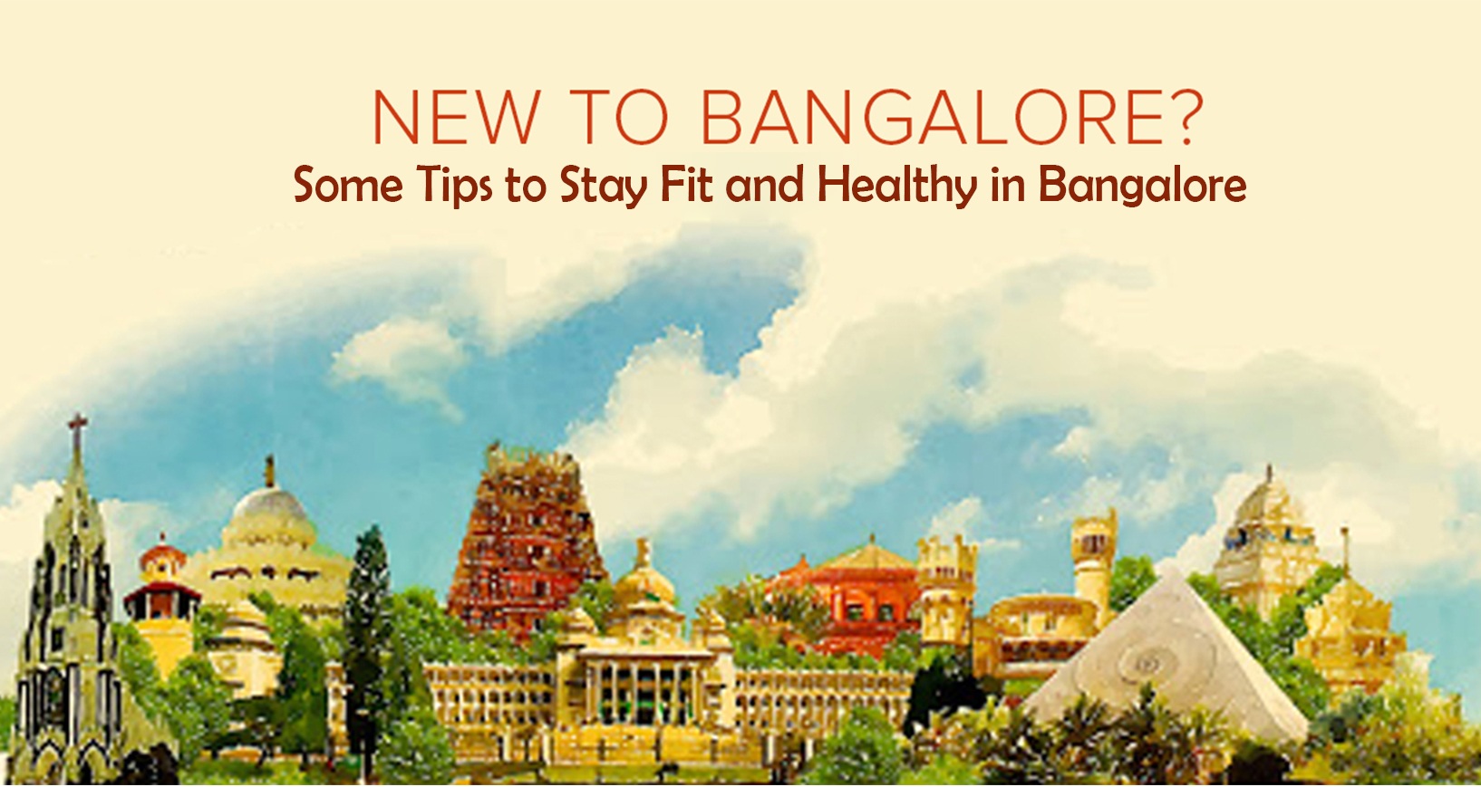 Tips to Stay Fit and Healthy in Bangalore